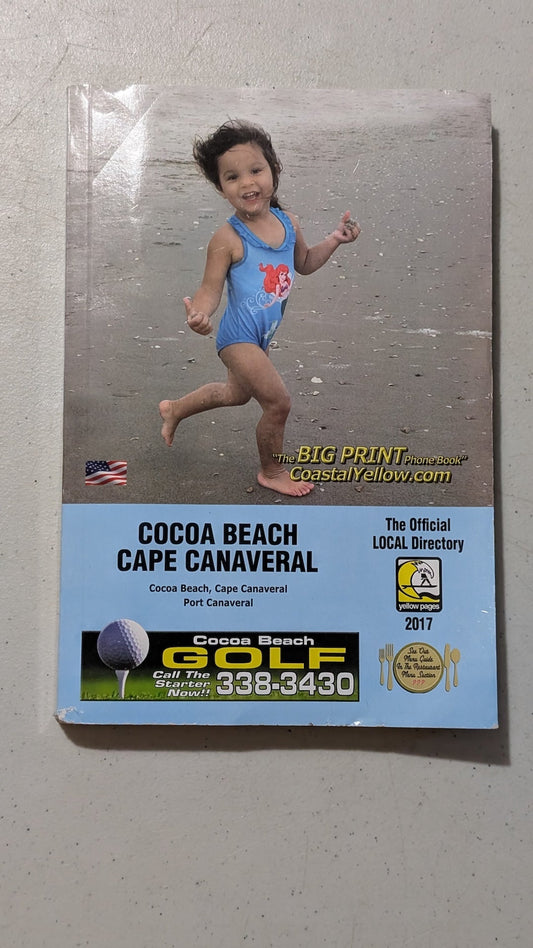 The BIG PRINT Phone Book: Cocoa Beach, Cape Canaveral, Port Canaveral 2017 by CoastalYellow.com (Directory, 2017)