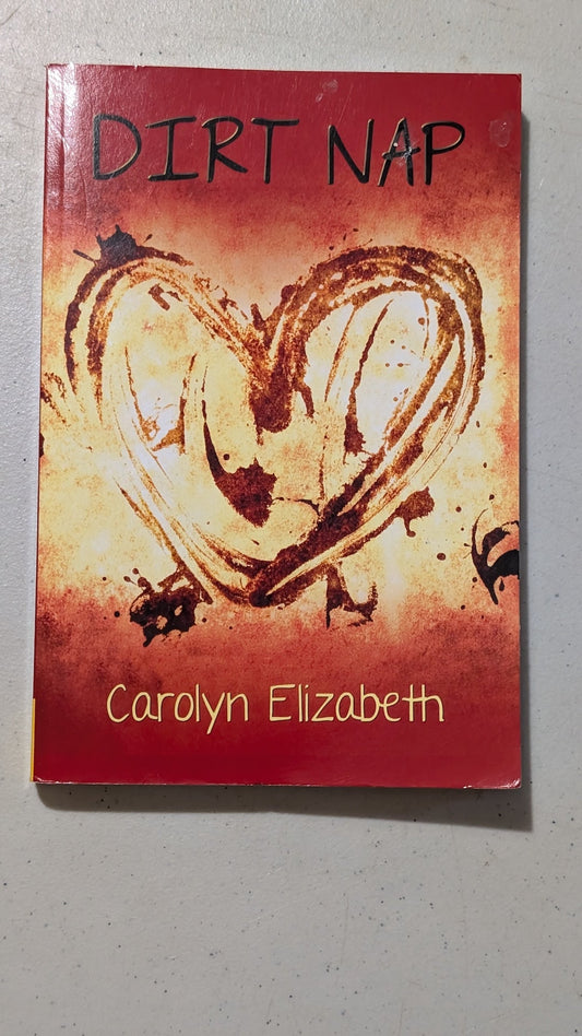 Dirt Nap by Carolyn Elizabeth (Fiction, Romance, 2018)