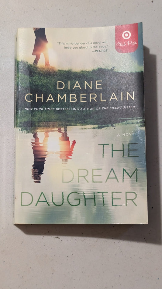 The Dream Daughter by Diane Chamberlain (Fiction, Women's Fiction, 2018)