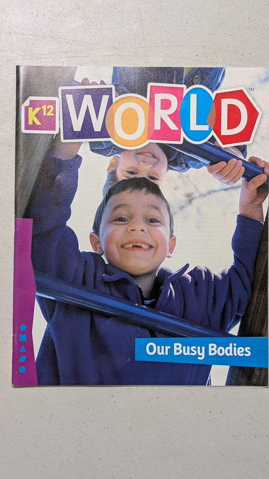 K12 World: Our Busy Bodies by K12 (Educational, Science, 2020)