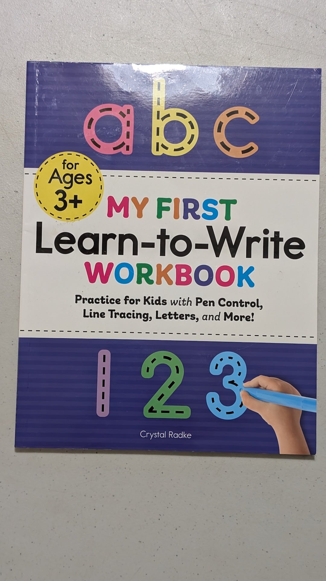 My First Learn-to-Write Workbook by Crystal Radke (Educational, Workbook, 2019)