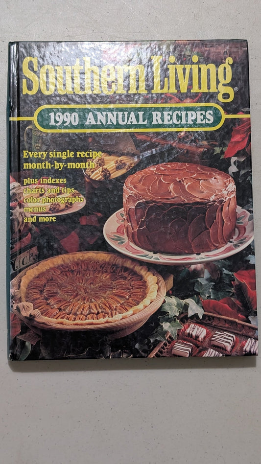 Southern Living 1990 Annual Recipes by Southern Living (Cookbook, 1990)