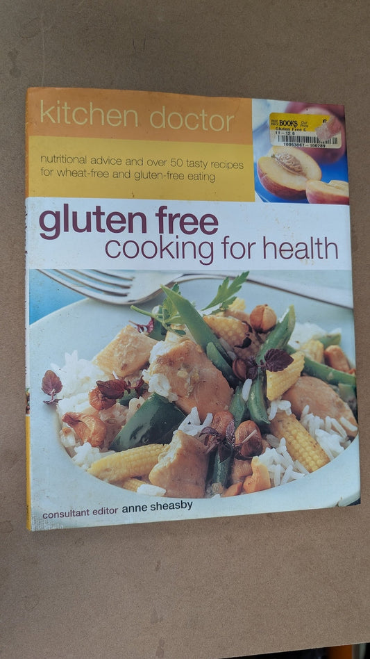 Gluten Free Cooking for Health by Anne Sheasby (Consultant Editor) (Cookbook, Health, 2002)
