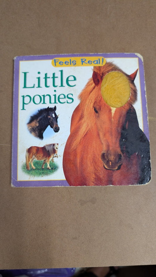 Feels Real! Little Ponies by Reader's Digest (Children's Board Book, 2002)