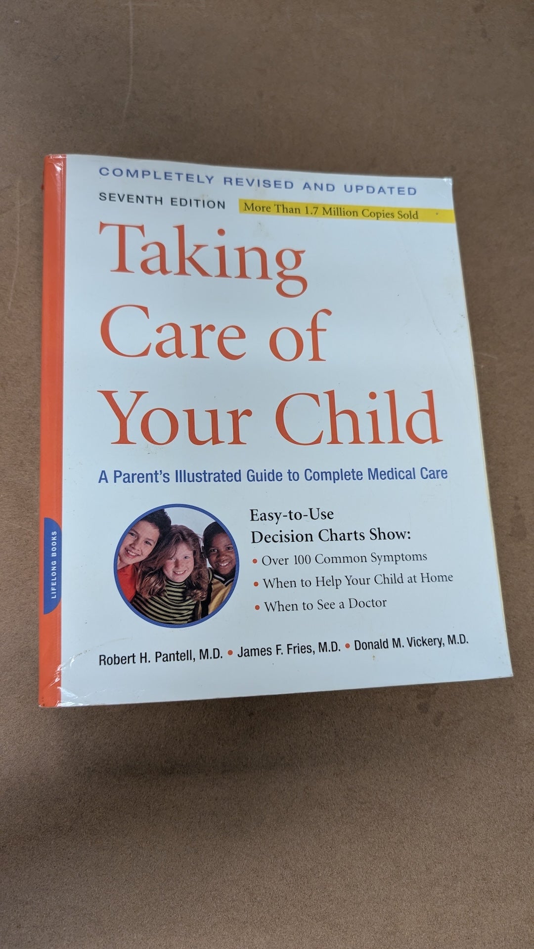 Taking Care of Your Child (Seventh Edition) by Robert H. Pantell et al. (Parenting, Health, 2005)