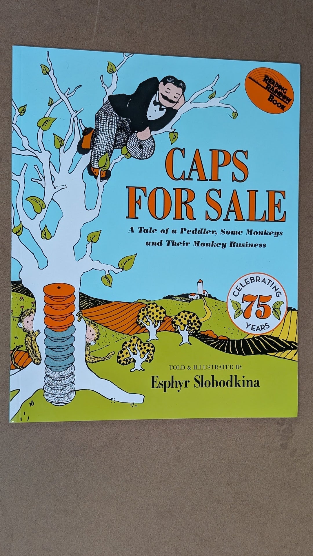 Caps for Sale: A Tale of a Peddler, Some Monkeys and Their Monkey Business by Esphyr Slobodkina (Children's Picture Book, 1940)