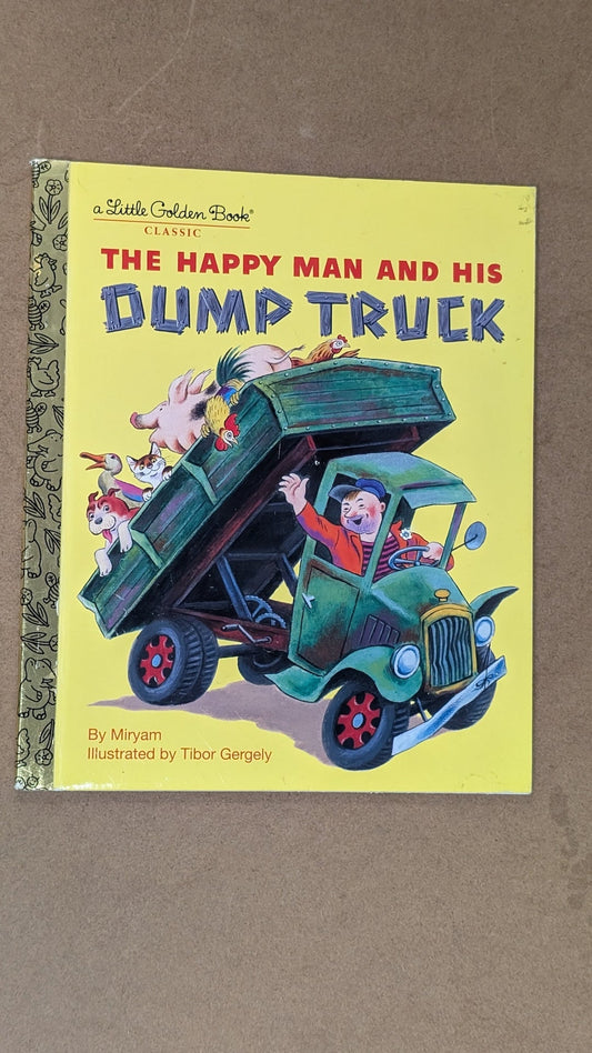 The Happy Man and His Dump Truck by Miryam (Children's Picture Book, 1950)