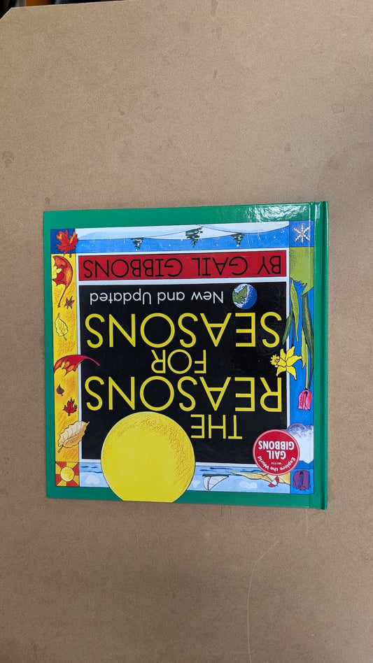 The Reasons for Seasons (New and Updated) by Gail Gibbons (Children's Non-fiction, 2019)