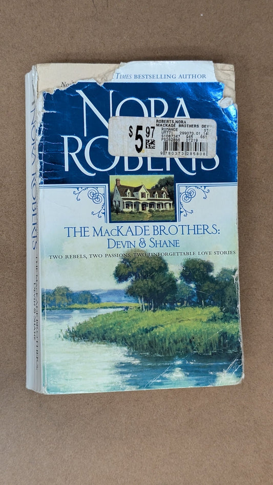 The MacKade Brothers: Devin & Shane by Nora Roberts (Romance, 2005)
