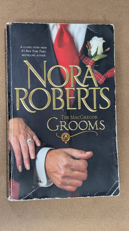 The MacGregor Grooms by Nora Roberts (Romance, 1998)