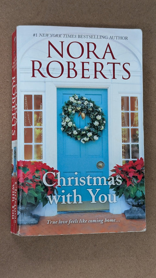 Christmas with You by Nora Roberts (Romance, Holiday, 2005)