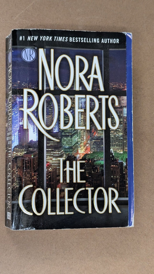 The Collector by Nora Roberts (Romance, Suspense, 2014)
