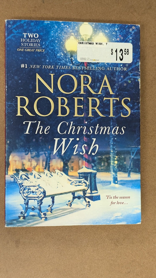 The Christmas Wish by Nora Roberts (Romance, Holiday, 2012)