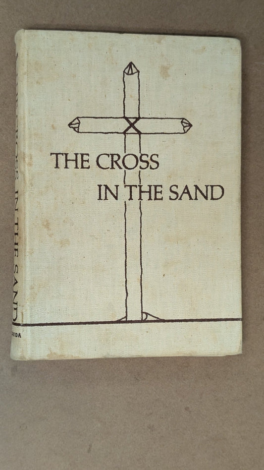 The Cross in the Sand by Michael V. Gannon (History, Religion, 1965)
