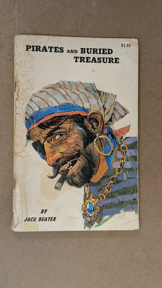 Pirates and Buried Treasure by Jack Beater (History, Adventure, 1960)