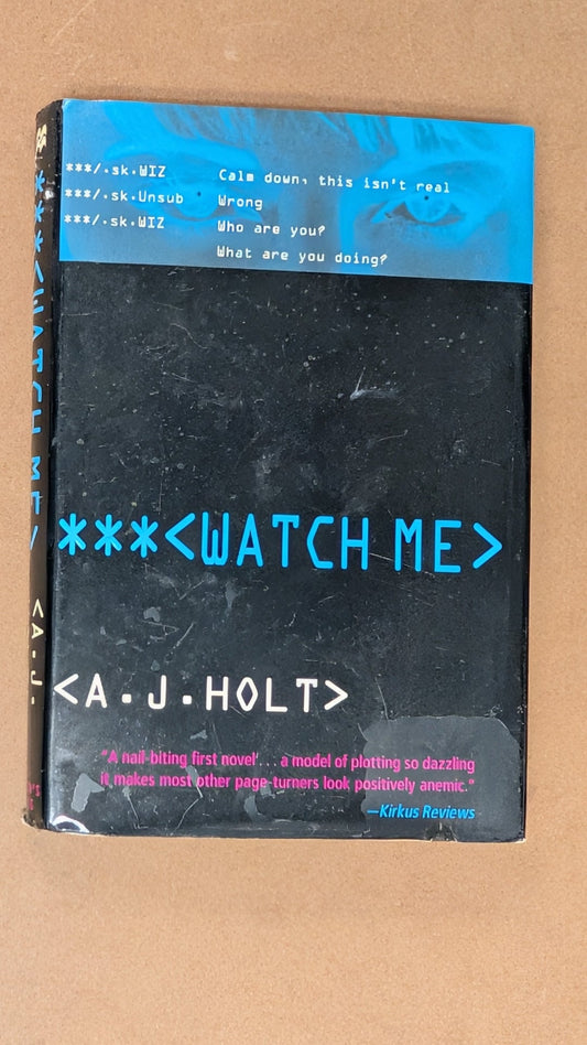 Watch Me by A.J. Holt (Thriller, Suspense, 1995)