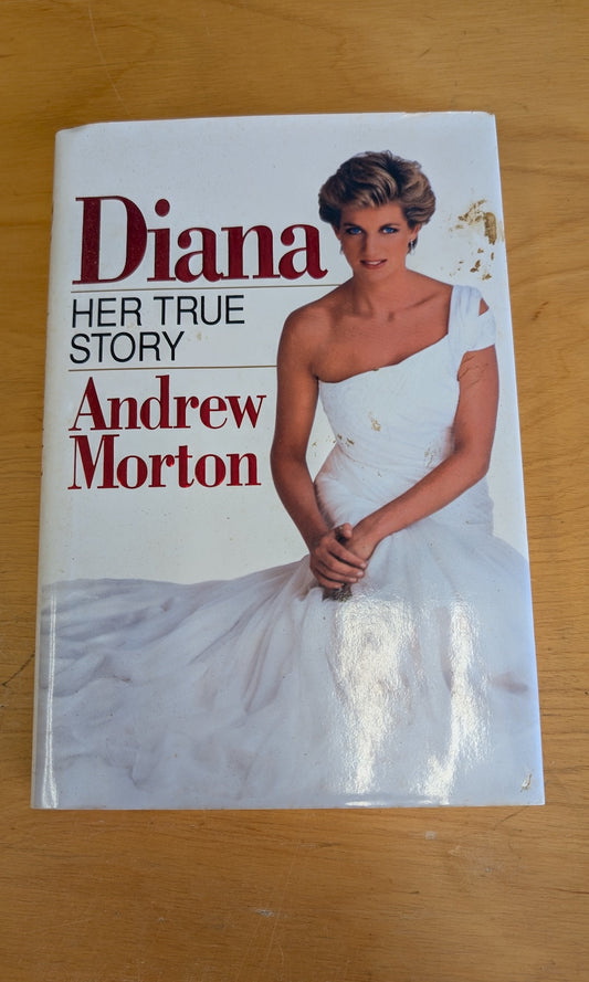 Diana: Her True Story by Andrew Morton (Biography, 1992)