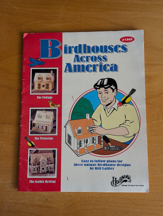 Birdhouses Across America by Bill Laffler (Houseworks) (Woodworking, Crafts, 1988)