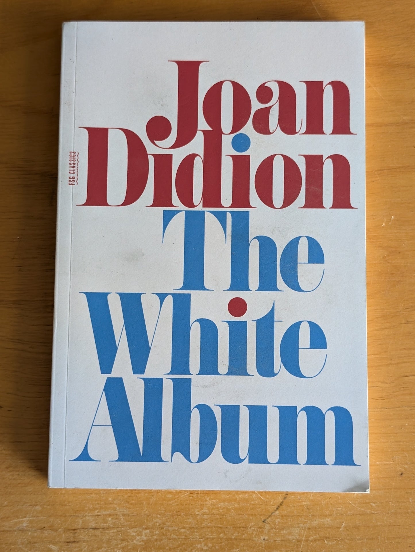The White Album by Joan Didion (Essays, Non-fiction, 1979)