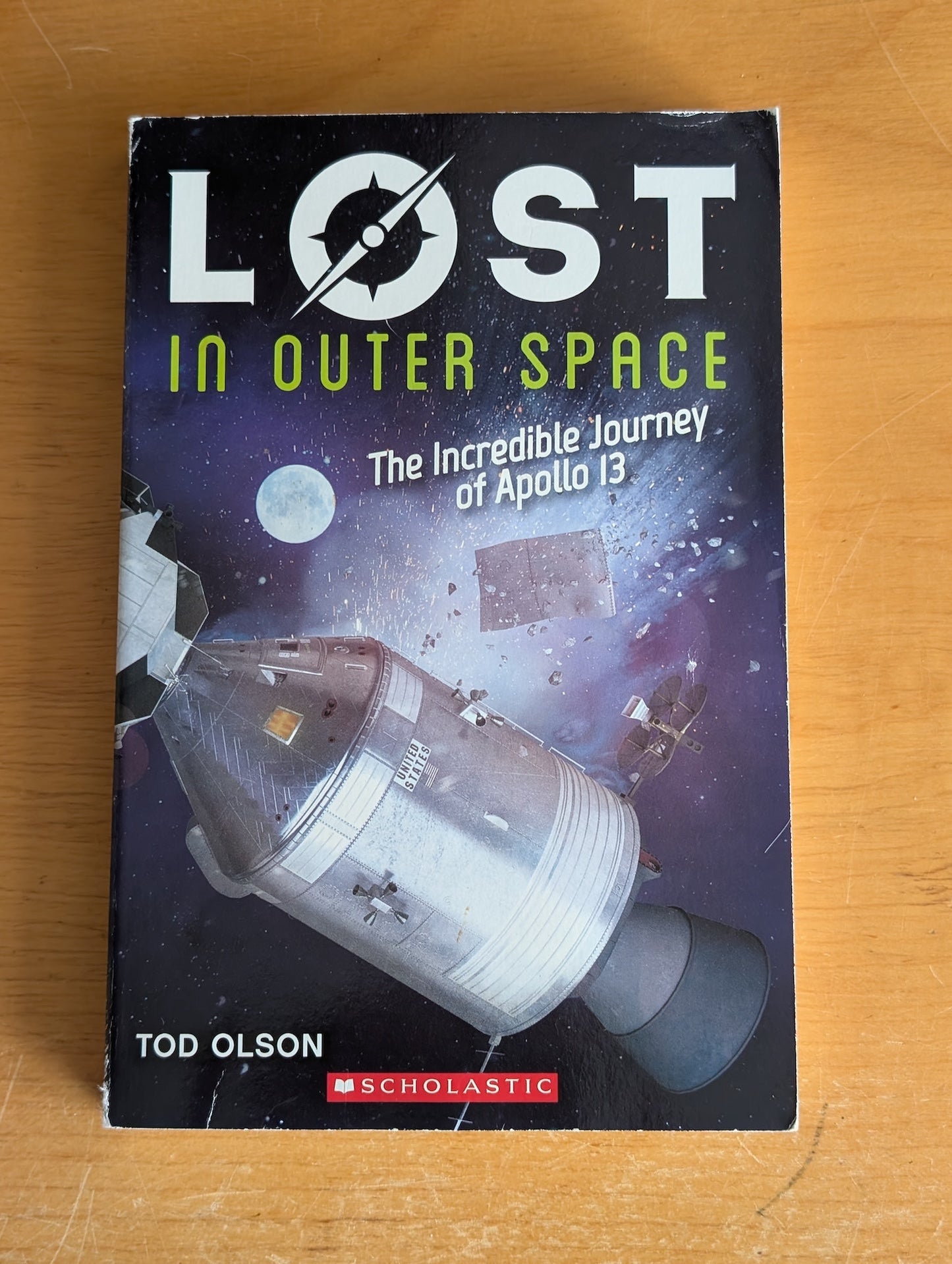 Lost in Outer Space: The Incredible Journey of Apollo 13 by Tod Olson (Children's Non-fiction, 2015)