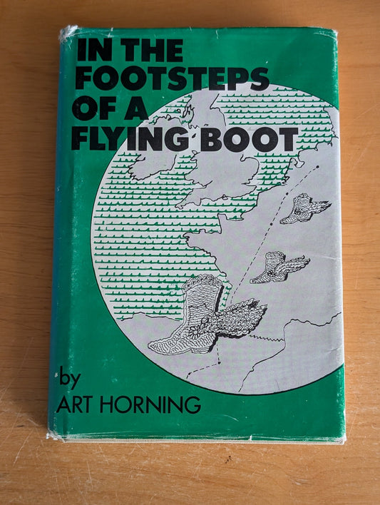 In the Footsteps of a Flying Boot by Art Horning (Memoir, Travel, 1980)