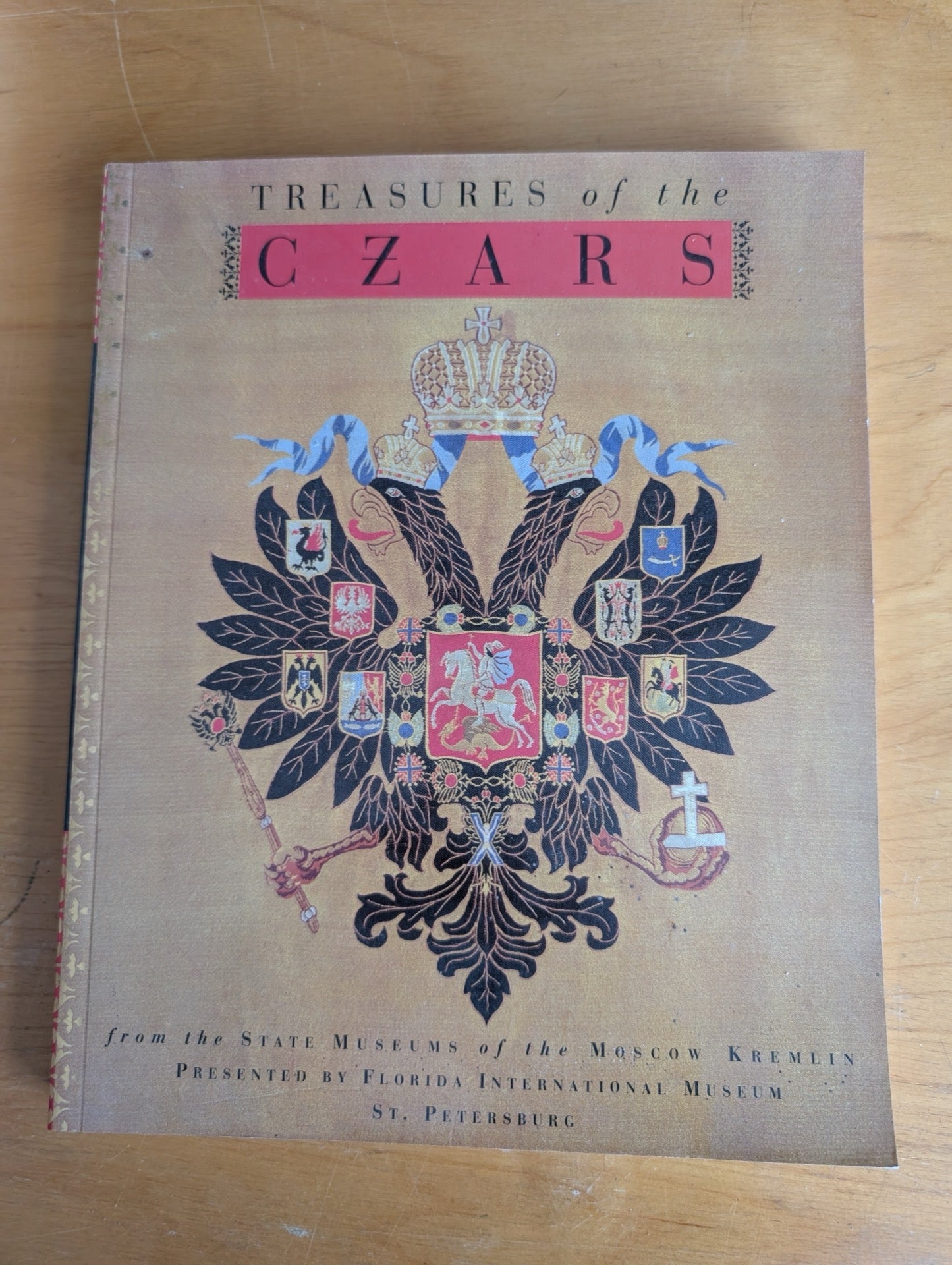 Treasures of the Czars by Florida International Museum (Art, History, Catalog, c. 1995, Treasures of the Czars, Russian art, Romanovs, exhibition catalog, Kremlin museum)