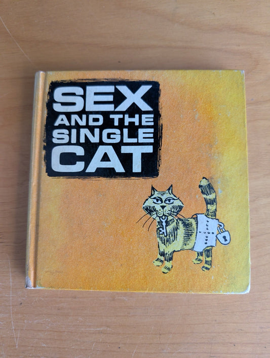 Sex and the Single Cat by Nancy Webber (Humor, Parody, Cats, 1964, single cat, cat humor, Sex and the Single Girl, Nancy Webber, vintage humor)