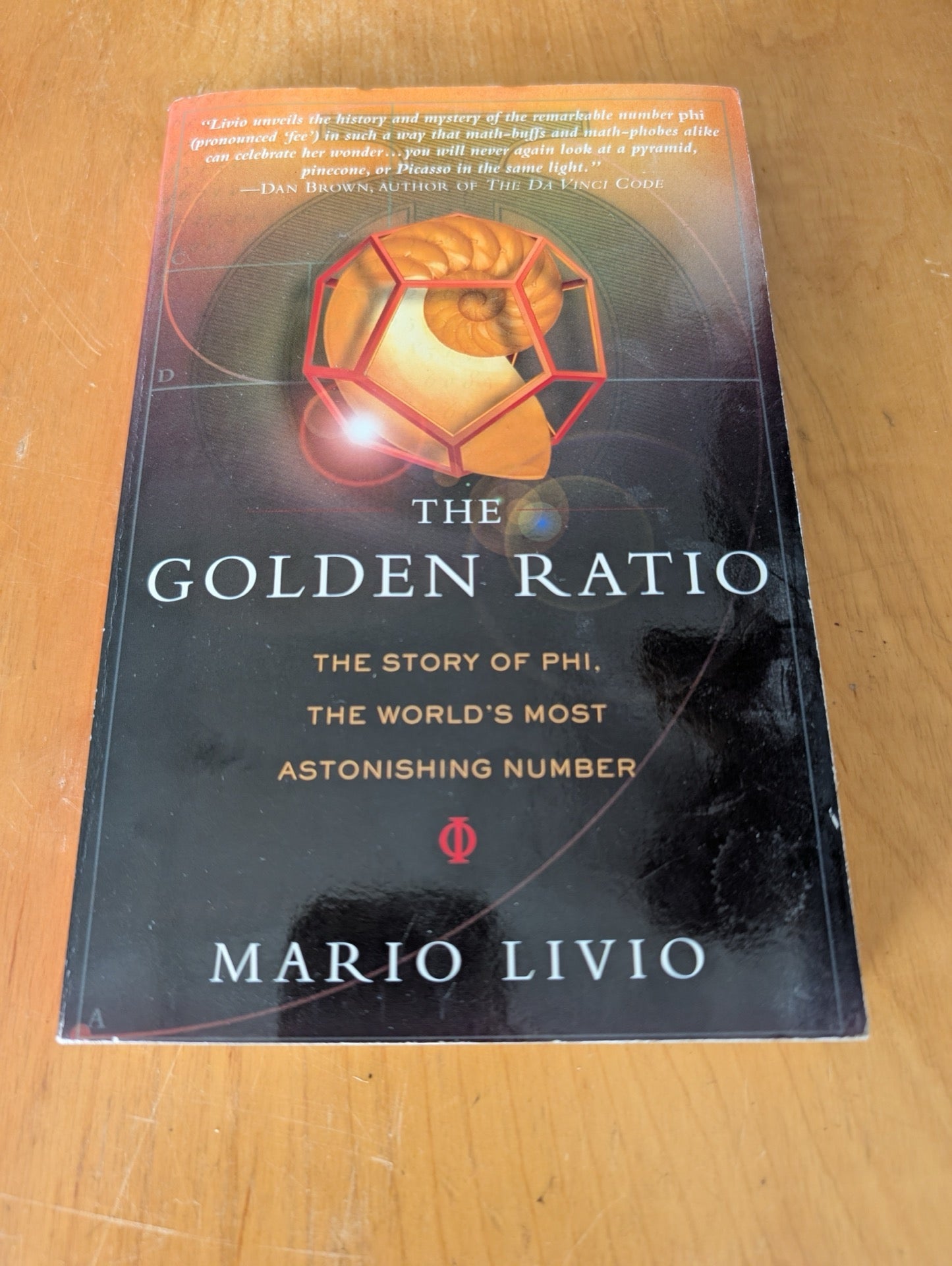 The Golden Ratio: The Story of Phi, The World's Most Astonishing Number by Mario Livio (Popular Science, Mathematics, 2002, golden ratio, phi, math history, Fibonacci, science book)