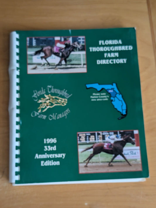 Florida Thoroughbred Farm Directory (1996) by Florida Thoroughbred Farm Managers, Inc. (Directory, Reference, Equestrian, 1996, Florida thoroughbred, farm directory, horse farms, Ocala FL, equestrian industry)