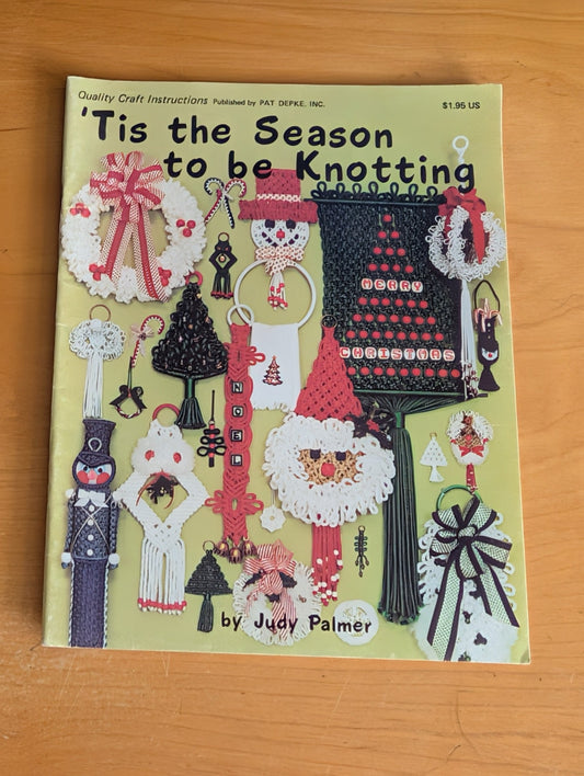 Tis the Season to be Knotting by Judy Palmer (Crafts, Macramé, Holiday, c. 1980, macrame Christmas, vintage crafts, Judy Palmer, holiday decor, 70s patterns)