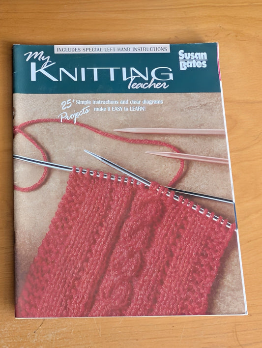 My Knitting Teacher by Susan Bates (Crafts, Knitting, 1993, learn knitting, knitting basics, Susan Bates, left-handed crafts, DIY knitting)