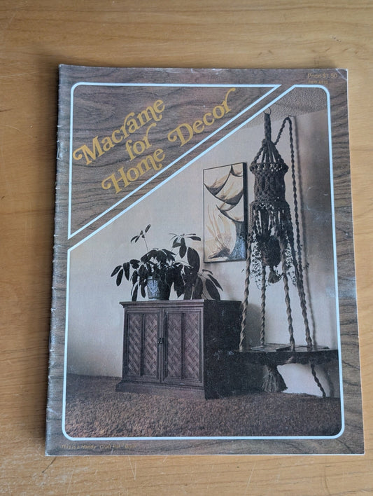Macramé for Home Decor by Handy Craft-Pak Book (Crafts, Macramé, c. 1977, macrame chair, 70s macrame, hanging chair, home decor, vintage patterns)