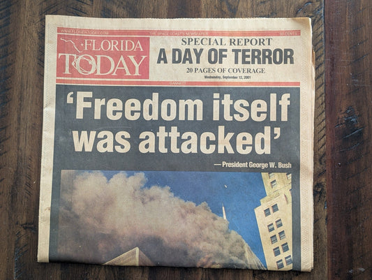 Florida Today "A DAY OF TERROR" by Florida Today (Gannett) (News, Ephemera, History, 2001, 9/11 newspaper, Sept 12 2001, Florida Today, A Day of Terror, President Bush quote)