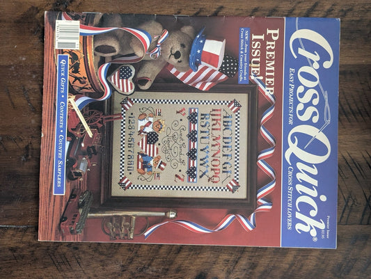Cross Quick (Premier Issue) by Harold G. Counts (Crafts, Magazine, c. 1990s, Cross Quick magazine, premier issue, cross-stitch, patriotic sampler, vintage magazine)