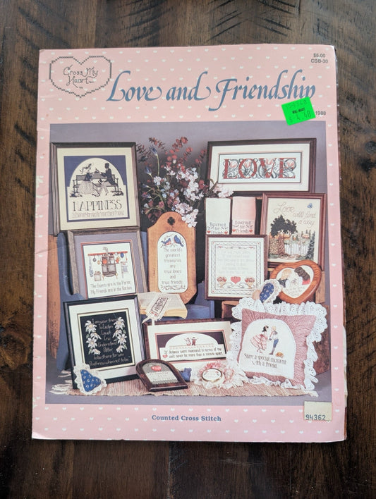 Love and Friendship by Cross My Heart, Inc. (Crafts, Cross-Stitch, 1988, love and friendship, cross-stitch, 80s crafts, sentimental patterns, Cross My Heart)