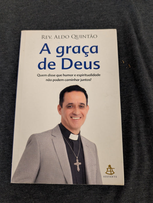 A GraÃ§a de Deus by Rev. Aldo QuintÃ£o Portuguese Religious Book Sextante