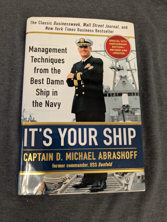 It's Your Ship by Captain D. Michael Abrashoff - 10th Anniversary Ed Management