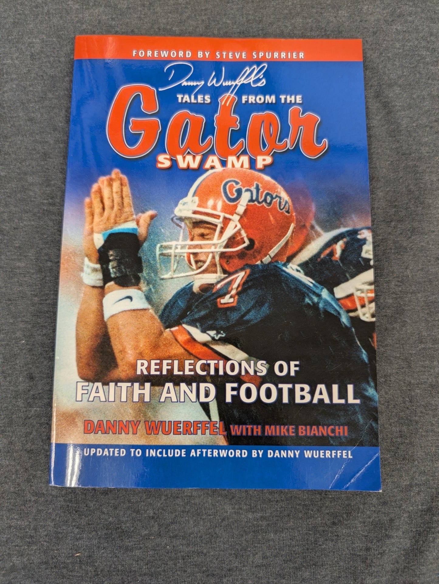 Tales from the Gator Swamp by Danny Wuerffel - Florida Gators Football Book