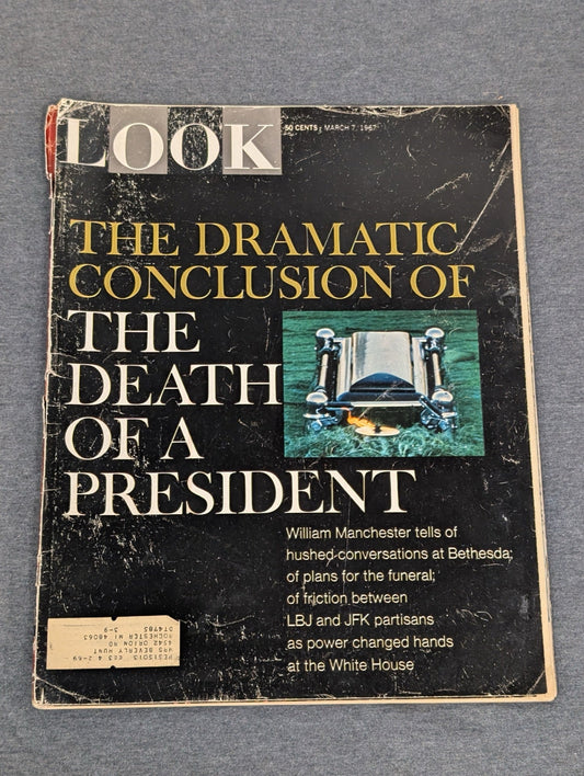 LOOK Magazine March 7 1967 Death of a President Conclusion William Manchester