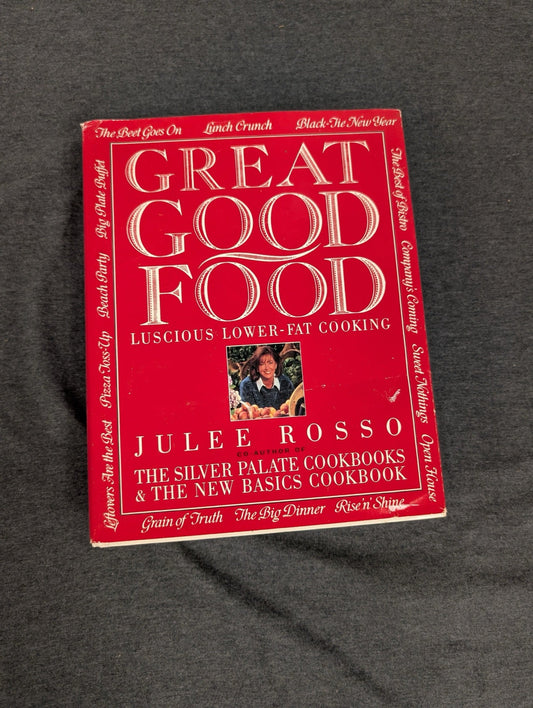 Great Good Food by Julee Rosso (Silver Palate Author) Low-Fat Cookbook