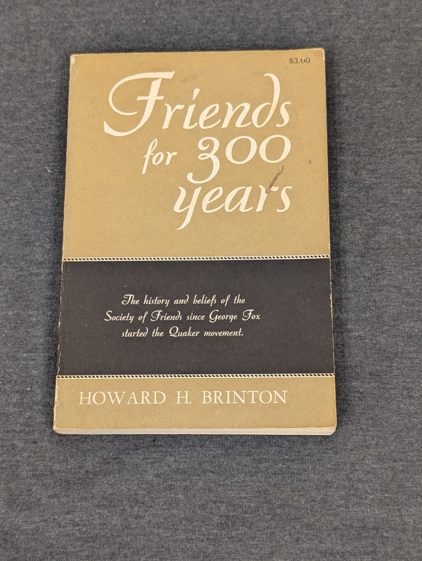 Vintage paperback cover of Friends for 300 Years by Howard H. Brinton.