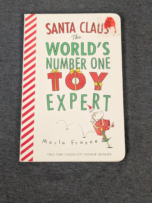 Cover of the children's board book Santa Claus The World's Number One Toy Expert by Marla Frazee.