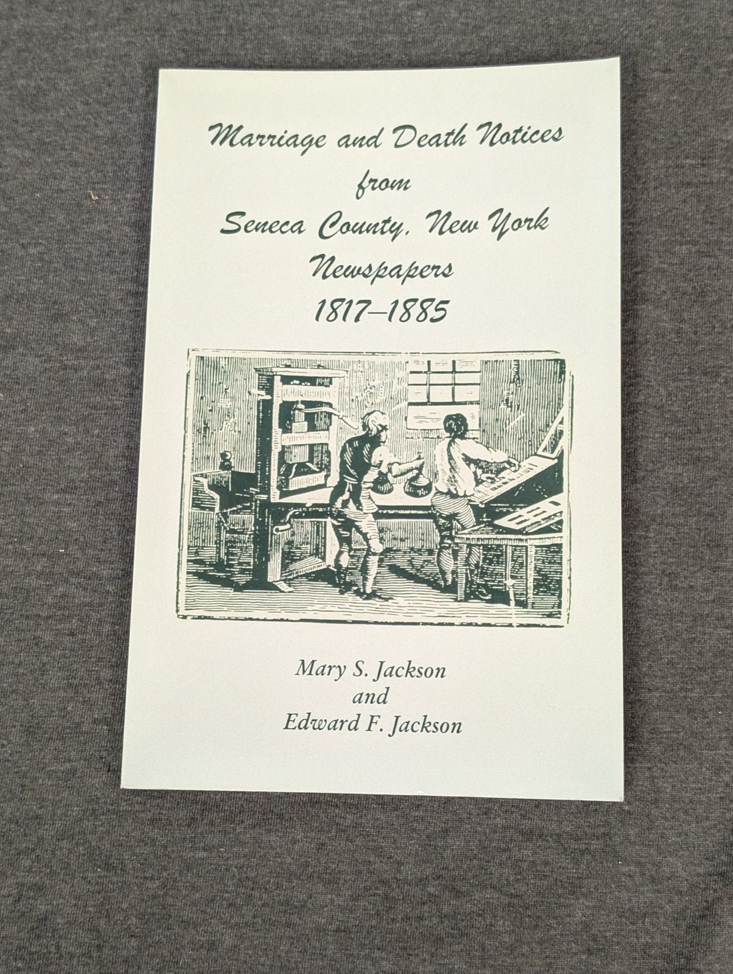 Cover of the book Marriage and Death Notices from Seneca County, New York Newspapers 1817-1885.